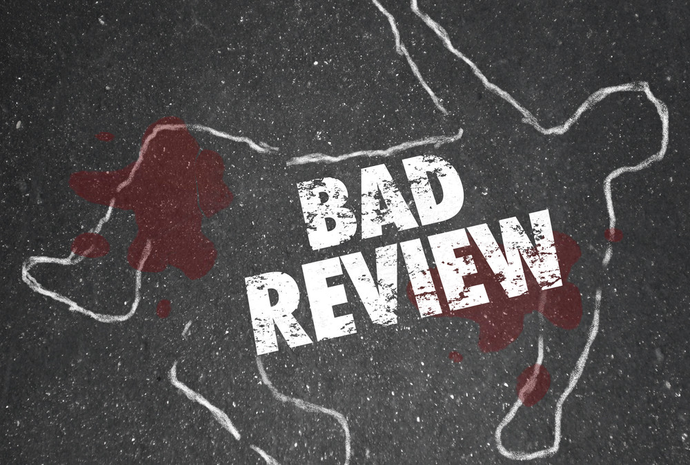 Bad Reviews